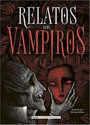 Relatos de Vampiros (Ilustrado) - Alma