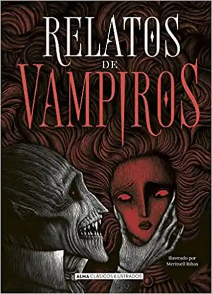 Relatos de Vampiros (Ilustrado) - Alma