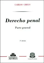Derecho Penal - Carlos Creus