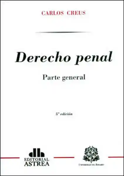Derecho Penal - Carlos Creus