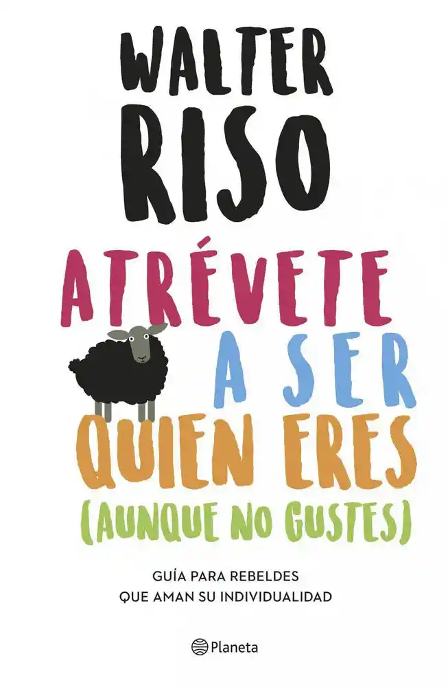 Atrévete a Ser Quién Eres