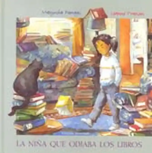 La Niña Que Odiaba Los Libros - Pawagi Manjusha