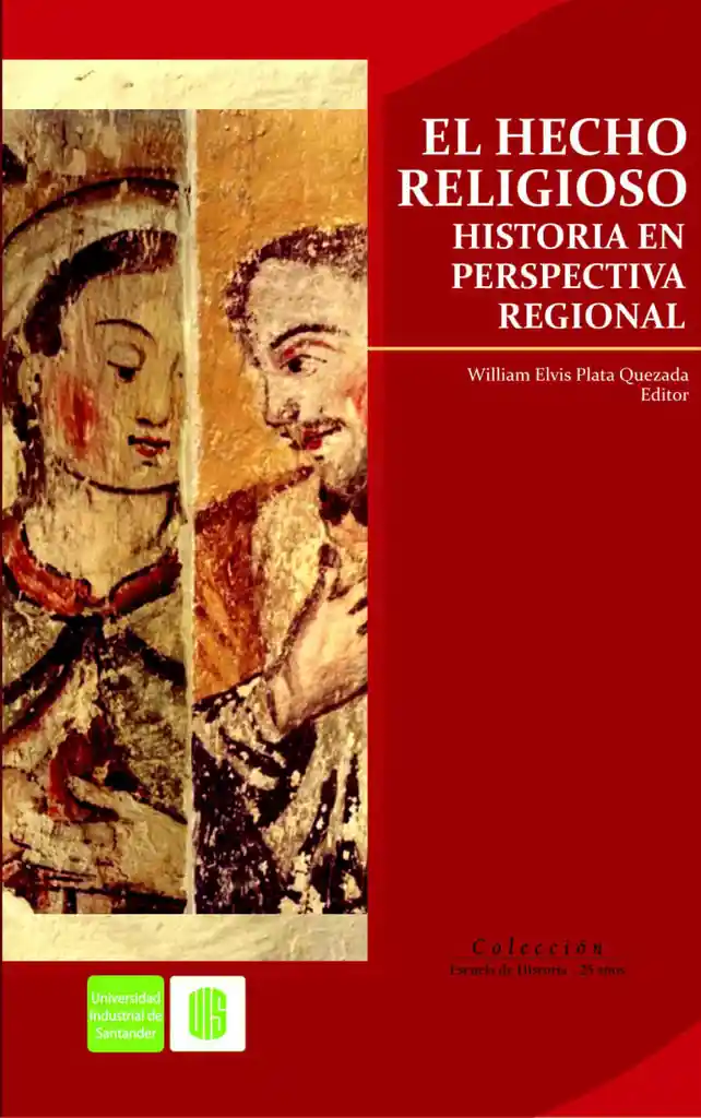 El hecho religioso: historia en perspectiva regional