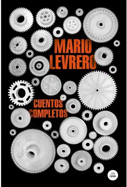 Cuentos Completos - Levrero Mario