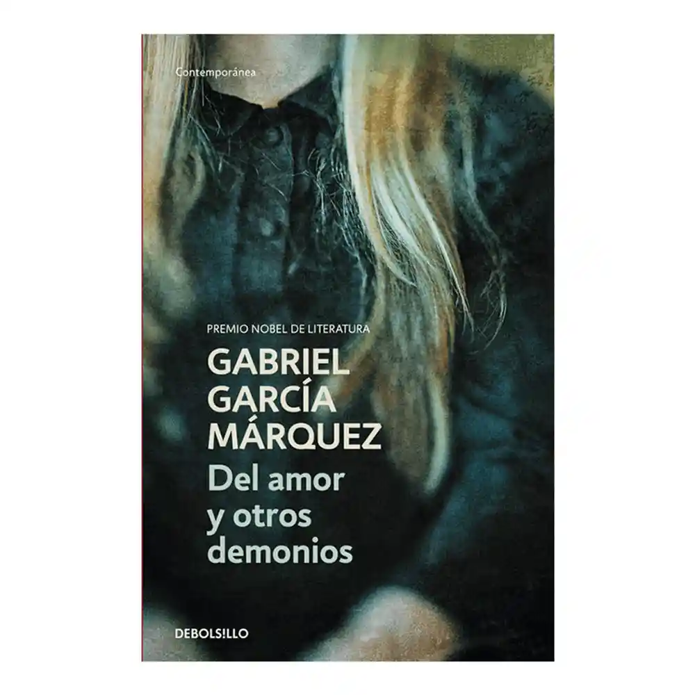 Del Amor y Otros Demonios - Gabriel García Márquez