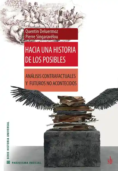 Hacia Una Historia de Los Posibles