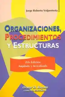 Organizaciones Procedimientos y Estructuras