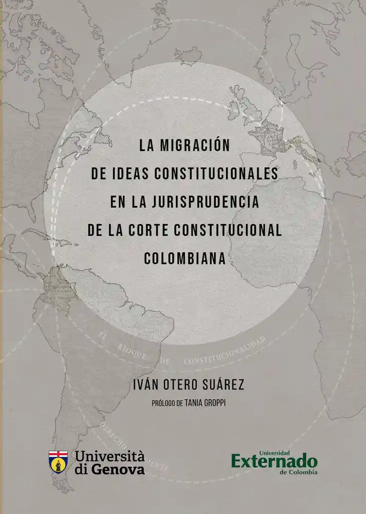 La Migración de Ideas Constitucionales en La Jurisprudencia de La Corte Constitucional Colombiana