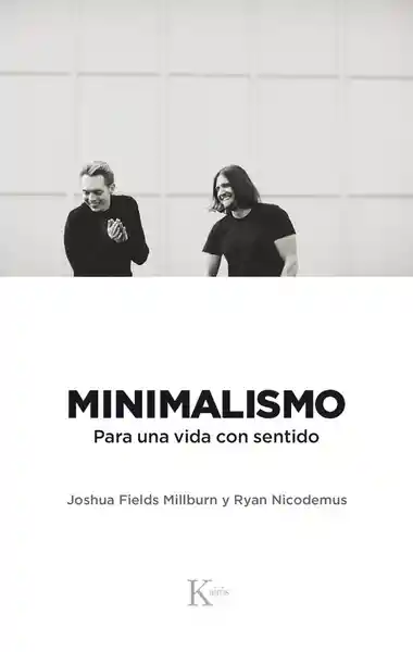 Vida Minimalismo Para Una Con Sentido - Vv.Aa