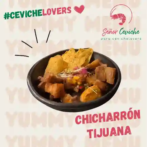 Chicharrón Tijuana