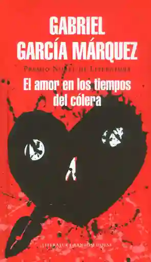 El Tiempo Amor En Los S Del Cólera - Gabriel García Márquez