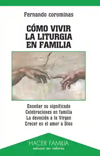 Cómo Vivir la Liturgia en Familia - Fernando Corominas
