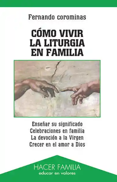 Cómo Vivir la Liturgia en Familia - Fernando Corominas
