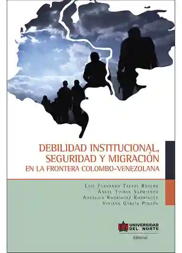 Debilidad institucional, seguridad y migración