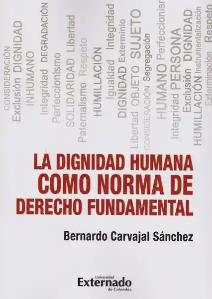 Norma La Dignidad Humana Como De Derecho Fundamental