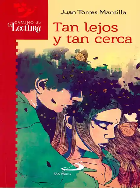 Tan Lejos y Tan Cerca - Juan Torres Mantilla