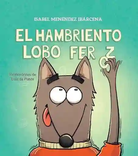 El Hambriento Lobo Feroz