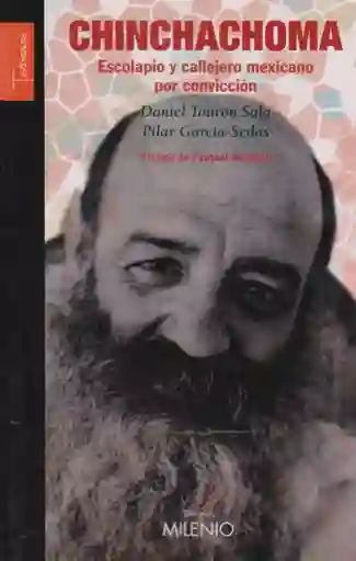 Chinchachoma Escolapio y Callejero Mexicano Por Convicción