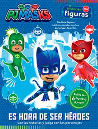 Planeta Editorial Pj Masks Es Tiempo De Ser Héroes