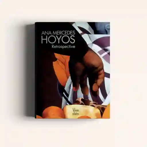 Ana Mercedes Hoyos Retrospective (Inglés)