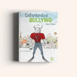 Enfrentando El Bullying  