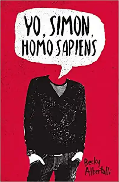 Yo Simón Homo Sapiens - Becky Albertalli