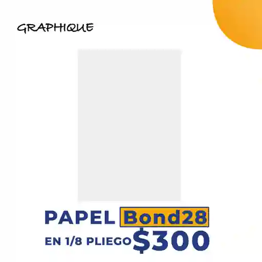 Papel Bond 28 En 1/8 De Pliego