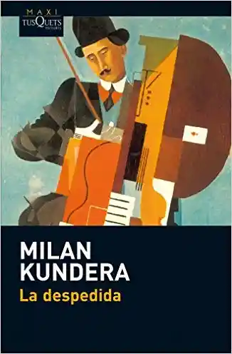 LA DESPEDIDA	- MILAN KUNDERA