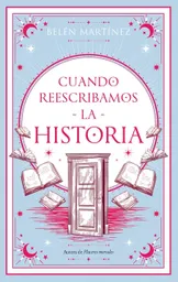 Cuando Reescribamos La Historia