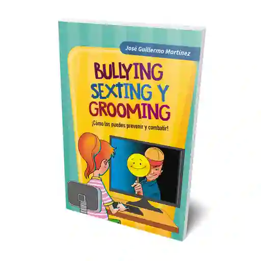 Bullying Sexting y grooming