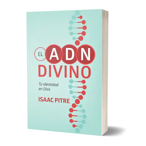 El ADN Divino - Isaac Pitre