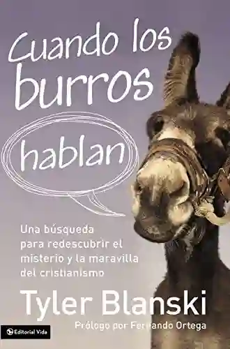 Cuando los Burros Hablan - Tyler Blanski