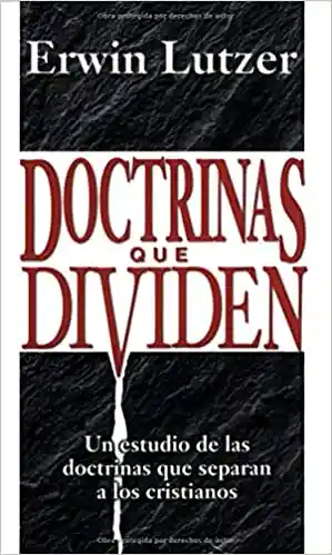 Doctrinas que Dividen - Erwin Lutzer