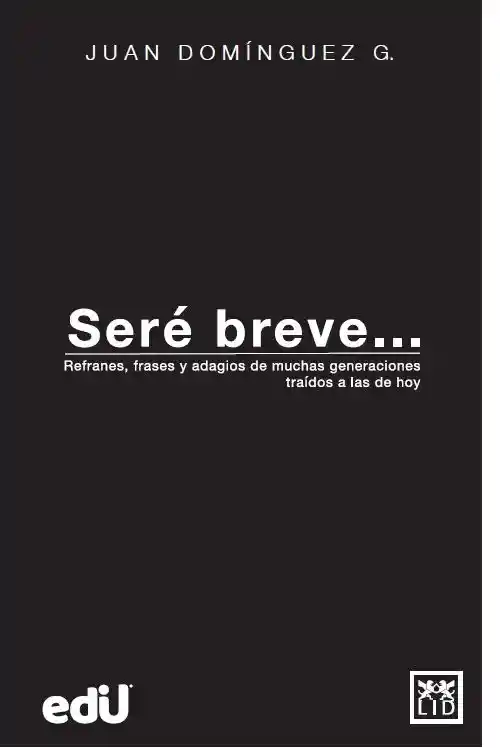 Seré breve
