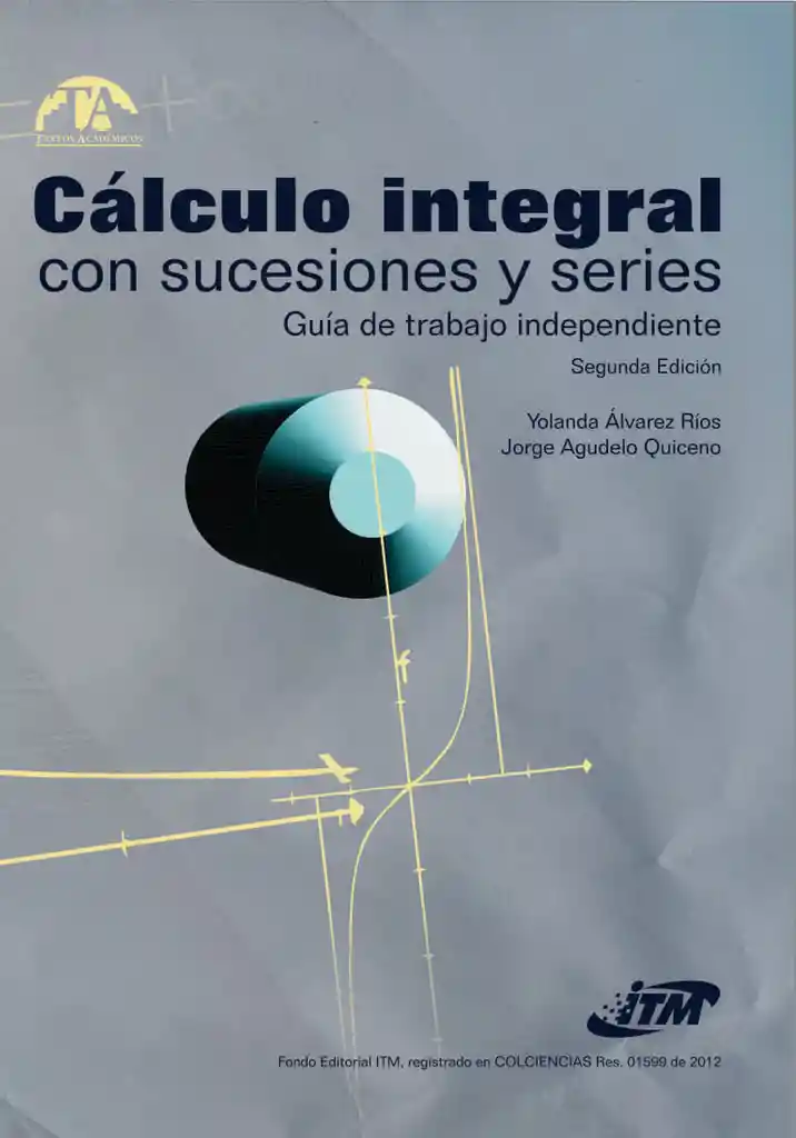 Cálculo Integral Con Sucesiones y Series