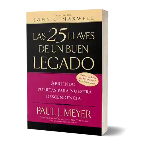 Las 25 Llaves de un buen Legado - Paul J. Meyer