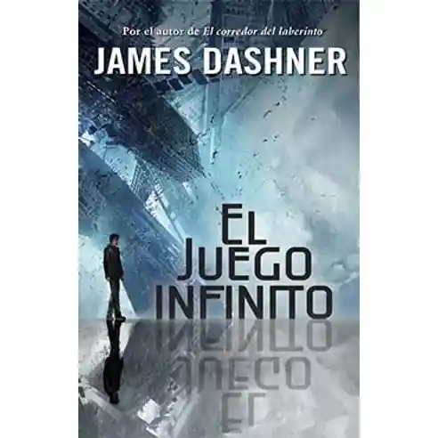 Infinito El Juego- James Dashner