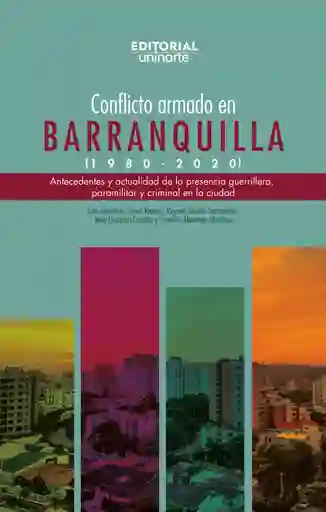Conflicto Armado en Barranquilla (1980-2020)