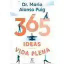 365 Ideas Para Una Vida Plena