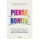 Piensa bonito