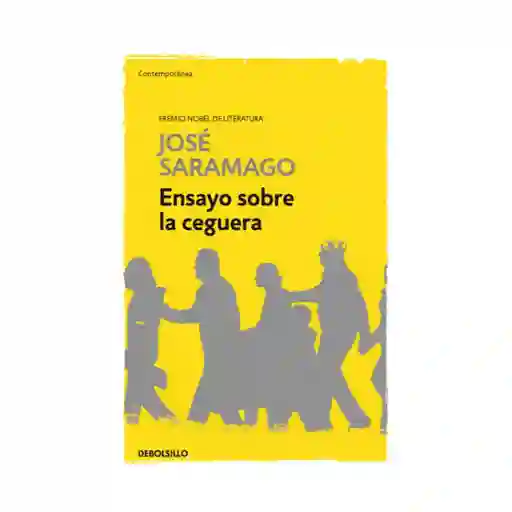 Ensayo Sobre La Ceguera. José Saramago