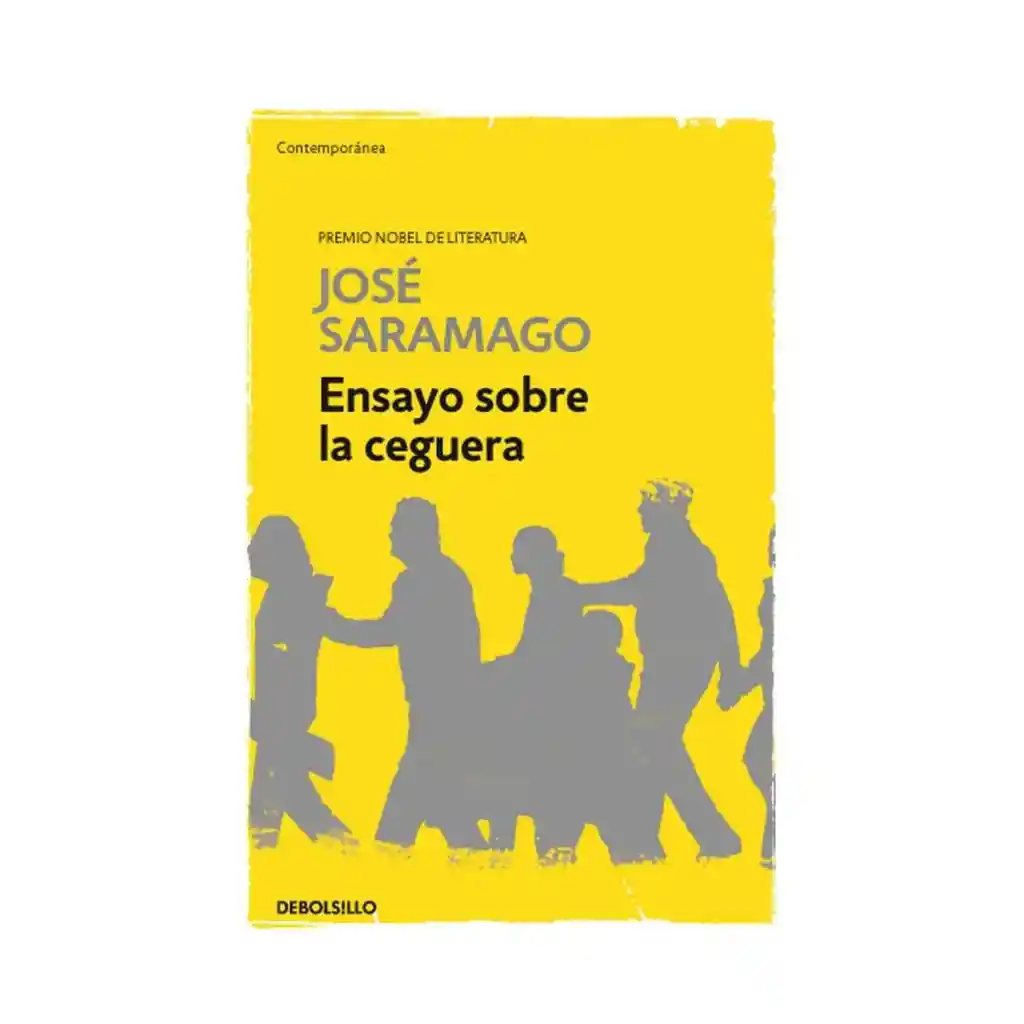 Ensayo Sobre La Ceguera. José Saramago