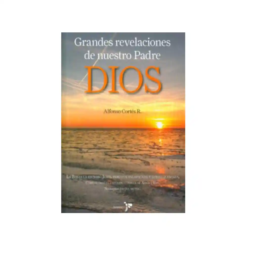 Grandes Revelaciones De Nuestro Padre Dios