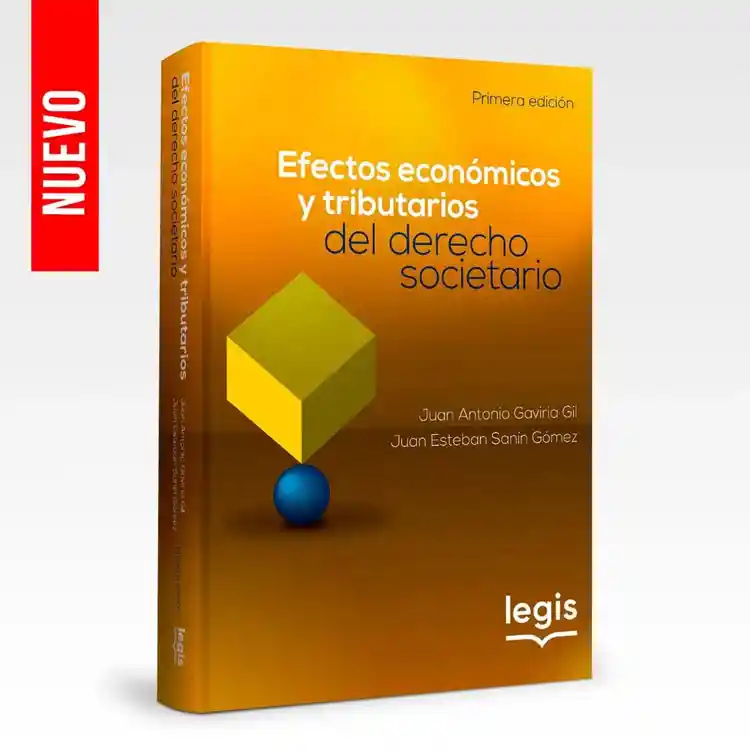 Efectos Económicos Y Tributarios Del Derecho Societario - Libro | Edición 1 | 2022
