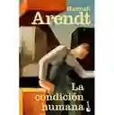 La Condicion Humana	hannah Arendt