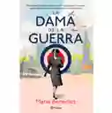 La Dama De La Guerra 	marie Benedict