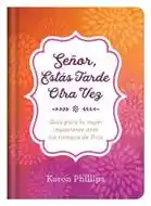 Libro Señor Estas Tarde Otra Vez