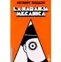 La Naranja Mecánica 	anthony Burgess