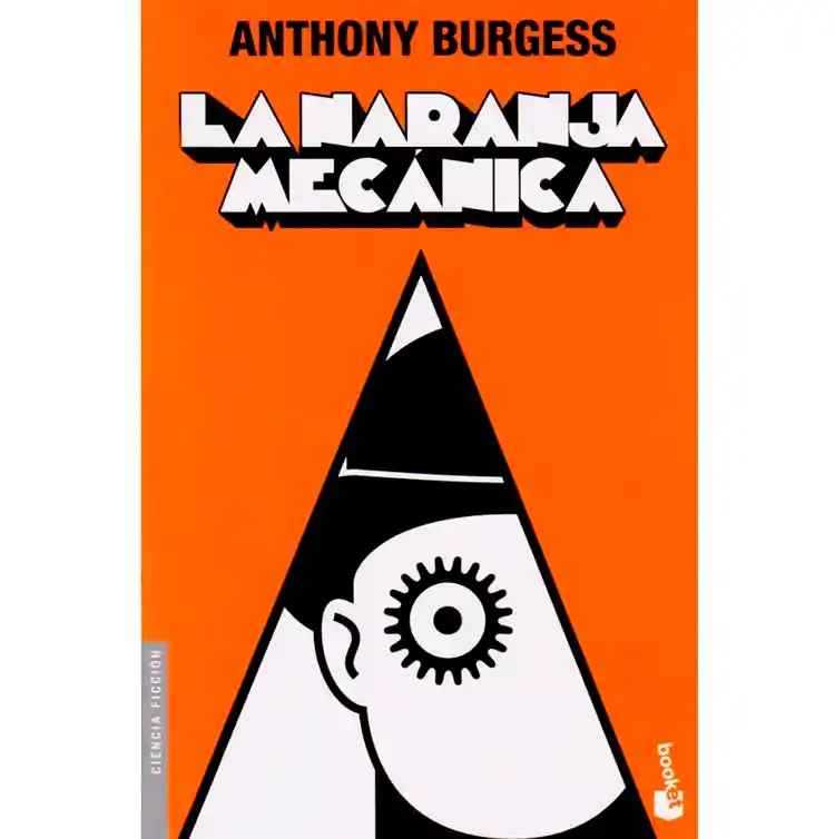 La Naranja Mecánica 	anthony Burgess