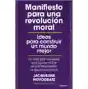 Manifiesto Para Una Revolución Moral 	jacqueline Novogratz